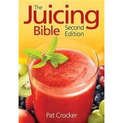 The Juicing Bible (Paperback, 2008)