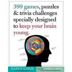 399 Games, Puzzles & Trivia Challenges Specially Designed to Keep Your Brain Young (Paperback, 2012)