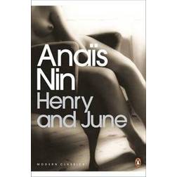 Henry and June: (From the Unexpurgated Diary of Anais Nin) (Penguin Modern Classics) (Heftet, 2001)