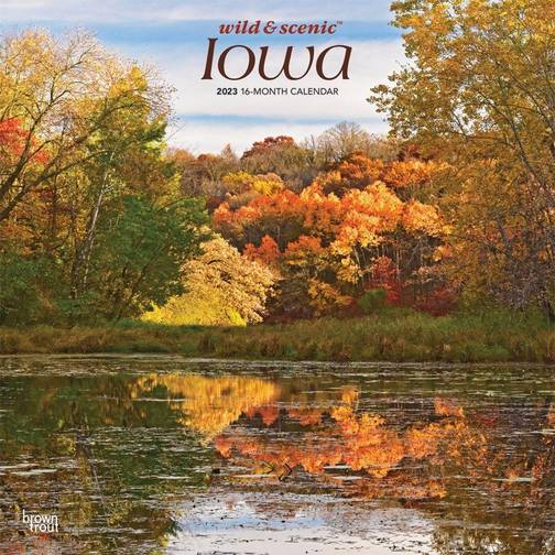 Iowa Wild and Scenic 2023 Wall Calendar • See price