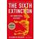 The Sixth Extinction: An Unnatural History (Paperback, 2015)