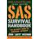 SAS Survival Handbook, Third Edition: The Ultimate Guide to Surviving Anywhere (Paperback, 2014)