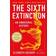 The Sixth Extinction: An Unnatural History (Paperback, 2015)