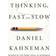 Thinking, Fast and Slow (Hardcover, 2011)