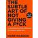 The Subtle Art of Not Giving a F ck: A Counterintuitive Approach to Living a Good Life (Gebunden, 2016)