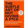 The Subtle Art of Not Giving a F ck: A Counterintuitive Approach to Living a Good Life (Gebunden, 2016)