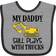 Inktastic Construction Daddy Still Plays with Trucks Baby Bib