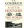 A Little History of the World (Paperback, 2008)