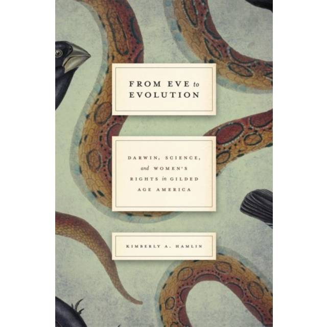 From Eve to Evolution: Darwin, Science, and Women's. (2015) • Price