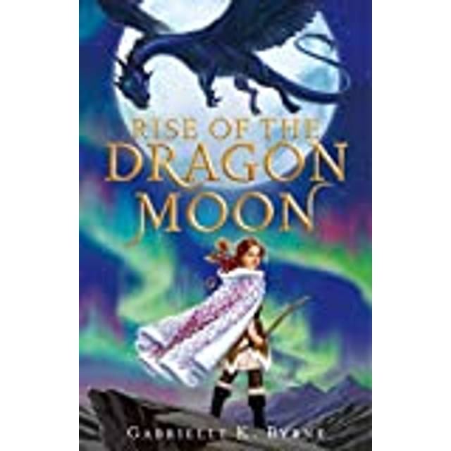 Rise of the Dragon Moon (Hardcover, 2019)