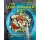 The Low- FODMAP Diet Step by Step A Personalized Plan to Relieve the 